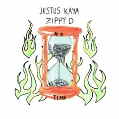 Justus Kaya & Zippy D - No Time