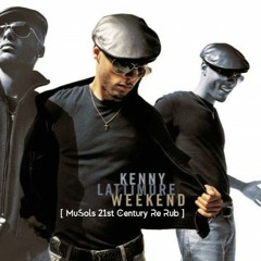 Kenny Lattimore - Weekend [ MuSols 21st Century Re Rub ]