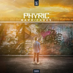 Phyric - Barricades