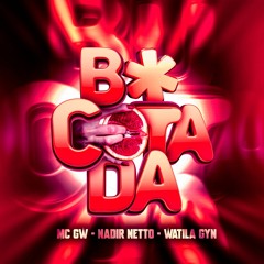 BUCETADA (ELETROFUNK) - NADIR NETTO, WATILA GYN, DJ BETIM ATL