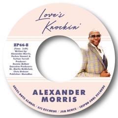 ALEXANDER MORRIS - LOVE'S KNOCKIN'