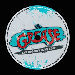 Lee Moody - Grease (Edit) [Free Download]