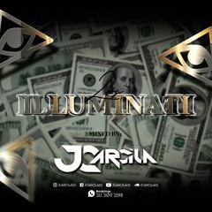 Los Illuminati (JC Arcila Mix)