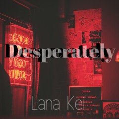 Desperately