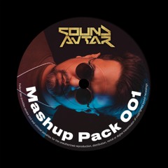 Sound Avtar Mashup Pack 001
