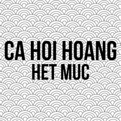 CA HOI HOANG - HET MUC ( 102112 VERSION )