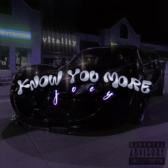 KNOW YOU MORE (Prod.Theo)