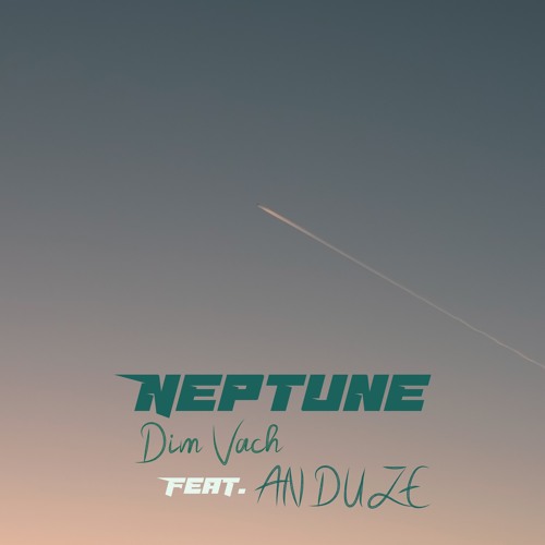 Dim Vach feat. Anduze - Neptune