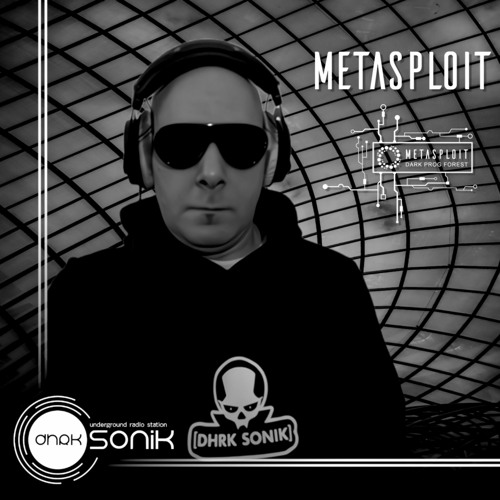 [DHRK SONIK RADIO] - PODCAST 01 OCTOBER 2022 - METASPLOIT