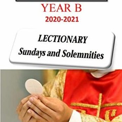 [Get] PDF 📑 THE ROMAN MISSAL 2021 Year B LECTIONARY Sundays and Solemnities: Liturgi