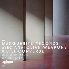 Marguerite Records w/ Anatolian Weapons and Bill Converse - Rinse France - 12th March 2020