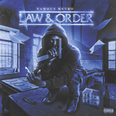 Famous Retro - Law n Order Freestyle ( Official Audio )