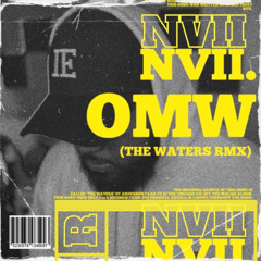 NAFF -“OMW” (The Waters Remix)