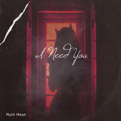 Multi Meah - I Need You  Master