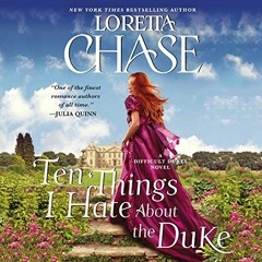 VIEW EPUB KINDLE PDF EBOOK Ten Things I Hate About the Duke: A Difficult Dukes Novel