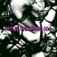 Reflective Desire  004