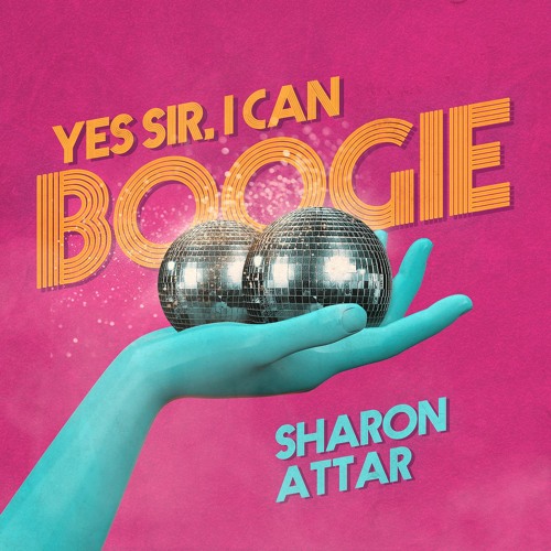 Yes Sir, I Can Boogie - Sharon Attar
