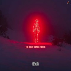 MOGLY - THE NIGHT COMES FOR US (prod by K ENGLISH)