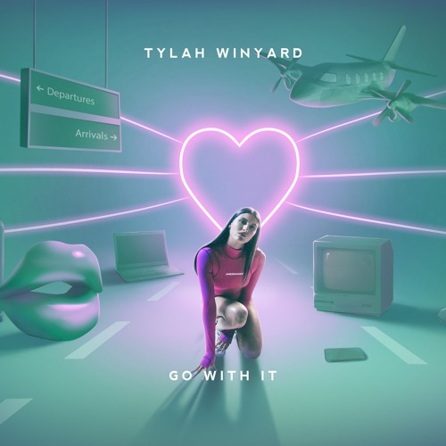 Tylah Winyard - Go With It