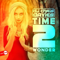 Dj Chris Davies - Time 2 wonder
