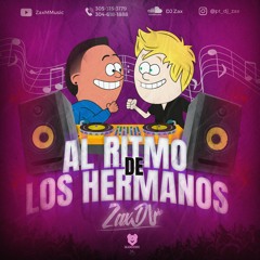 AL RITMO DE LOS HERMANOS - DJ ZAX