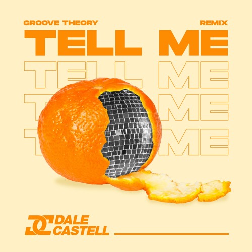 Groove Theory - Tell Me (Dale Castell Remix)