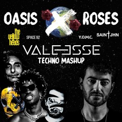 Saint JHN vs Y.O.M.C. vs Space 92 & The Yellowheads - Oasis X Roses (Valeesse Techno Mashup)