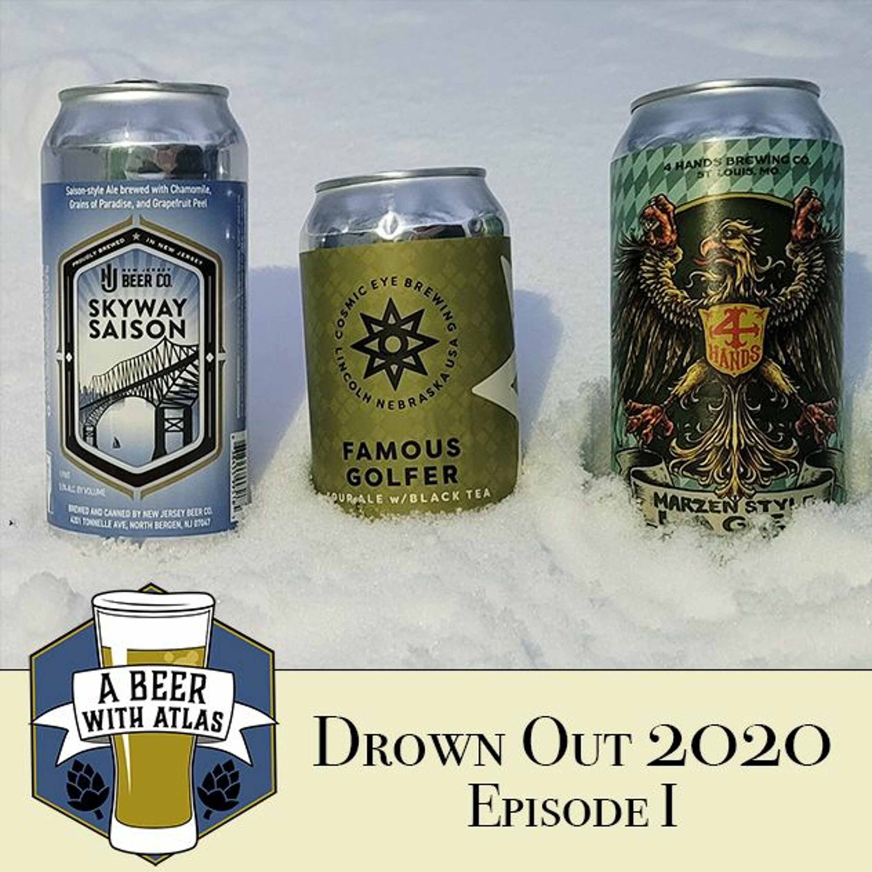 Drown Out 2020 - Beer With Atlas 123 - the original travel nurse craft beer podcast