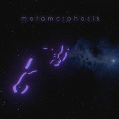 Metamorphosis