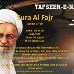 Part 6 of 8 Tafseer of Sura Al Fajr