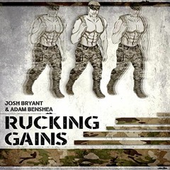 DOWNLOAD EPUB 🗃️ Rucking Gains by  Josh  Bryant  &  Adam  benShea [KINDLE PDF EBOOK