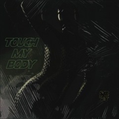 Touch my Body (Extended Mix)