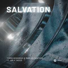 Timmo Hendriks & Marcus Santoro ft. Able Faces - Salvation (Extended Mix)