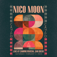 Nico Moon Live at Camino Riviera [2024-02-03, San Diego] [MI4L.com]