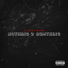 Nothing 2 Sumthing