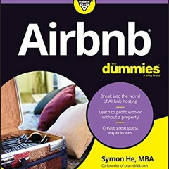 [READ] EBOOK 📔 Airbnb For Dummies by  Symon He &  James Svetec KINDLE PDF EBOOK EPUB