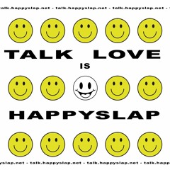 Talk Love Is [909 & 303]