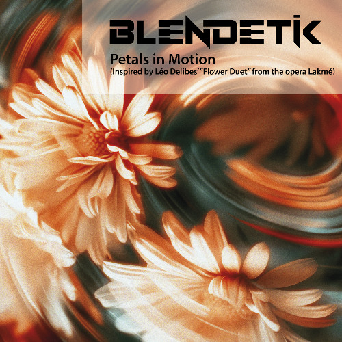 Petals in Motion  (Inspired by Léo Delibes’ “Flower Duet” from the opera Lakmé)