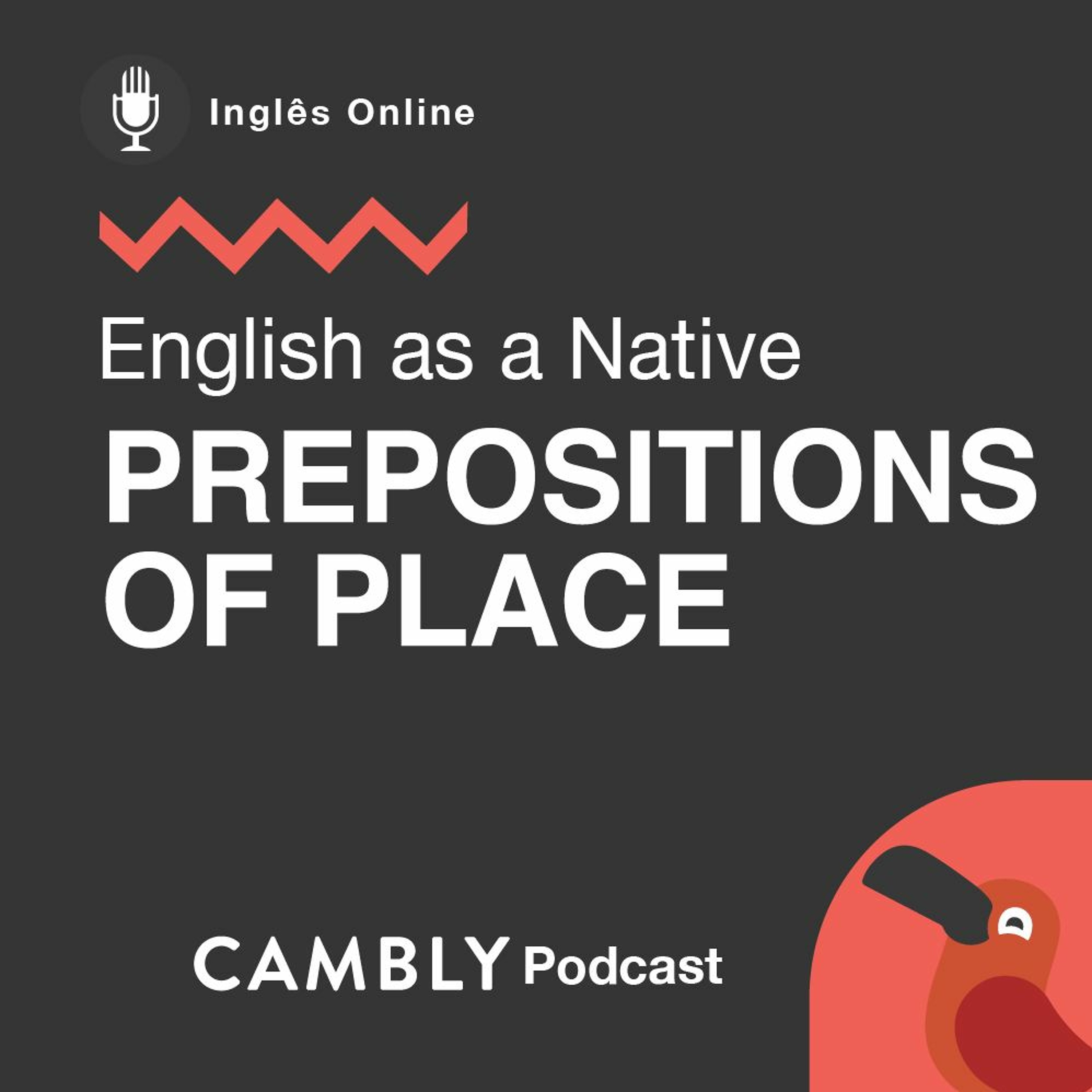 Ep 268. IN-ON-AT, Prepositions of place | English as a Native