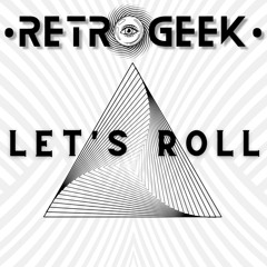 retrogeek - Let's Roll (2021)