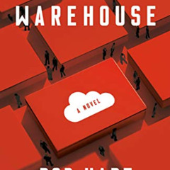 Read EPUB 📨 The Warehouse: A Novel by  Rob Hart EPUB KINDLE PDF EBOOK