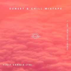 Sunset & Chill Mixtape - Vol.1