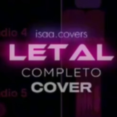 Letal (by isaa.covers)