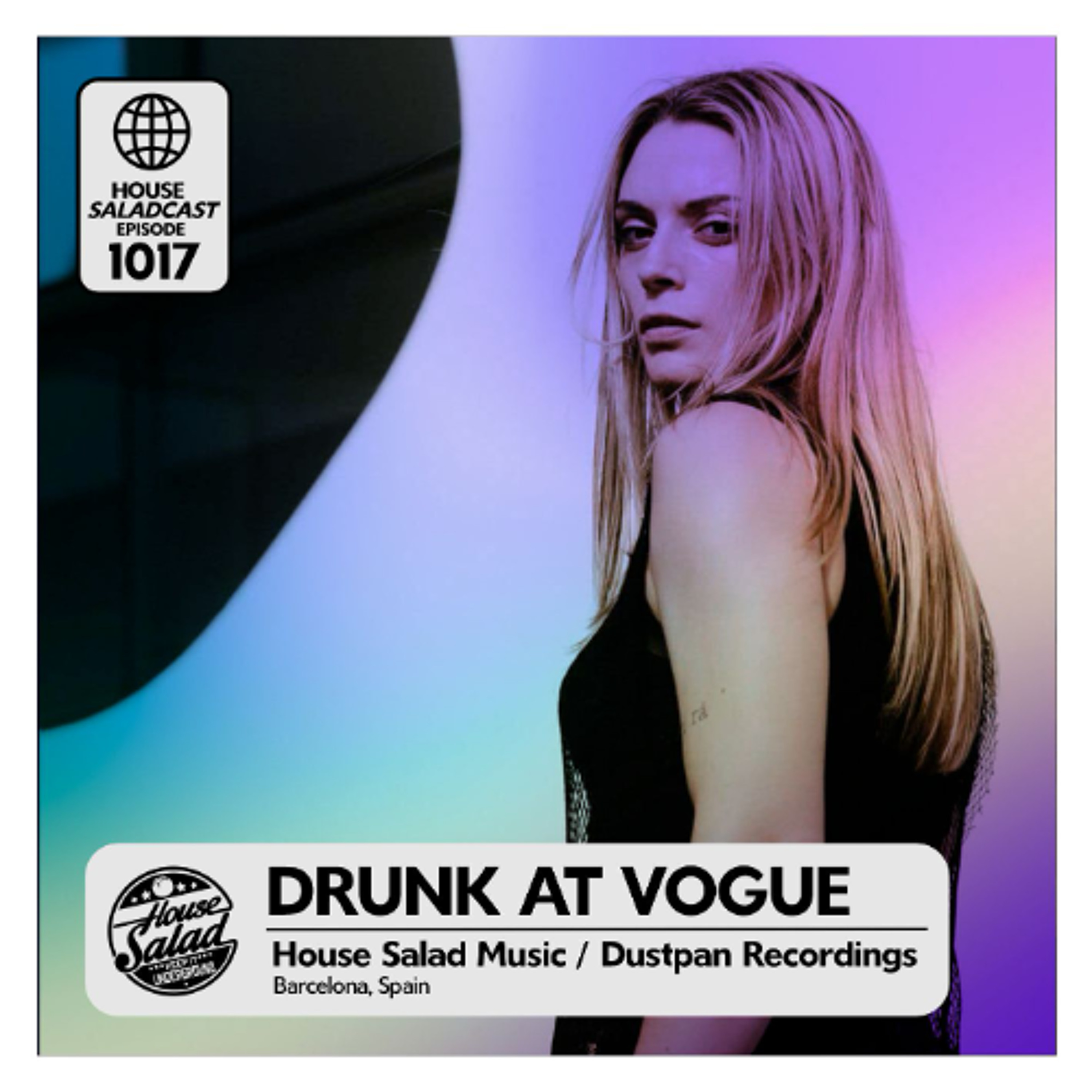 House Saladcast 1017 - Drunk At Vogue episode artwork