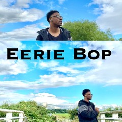 Eerie Bop