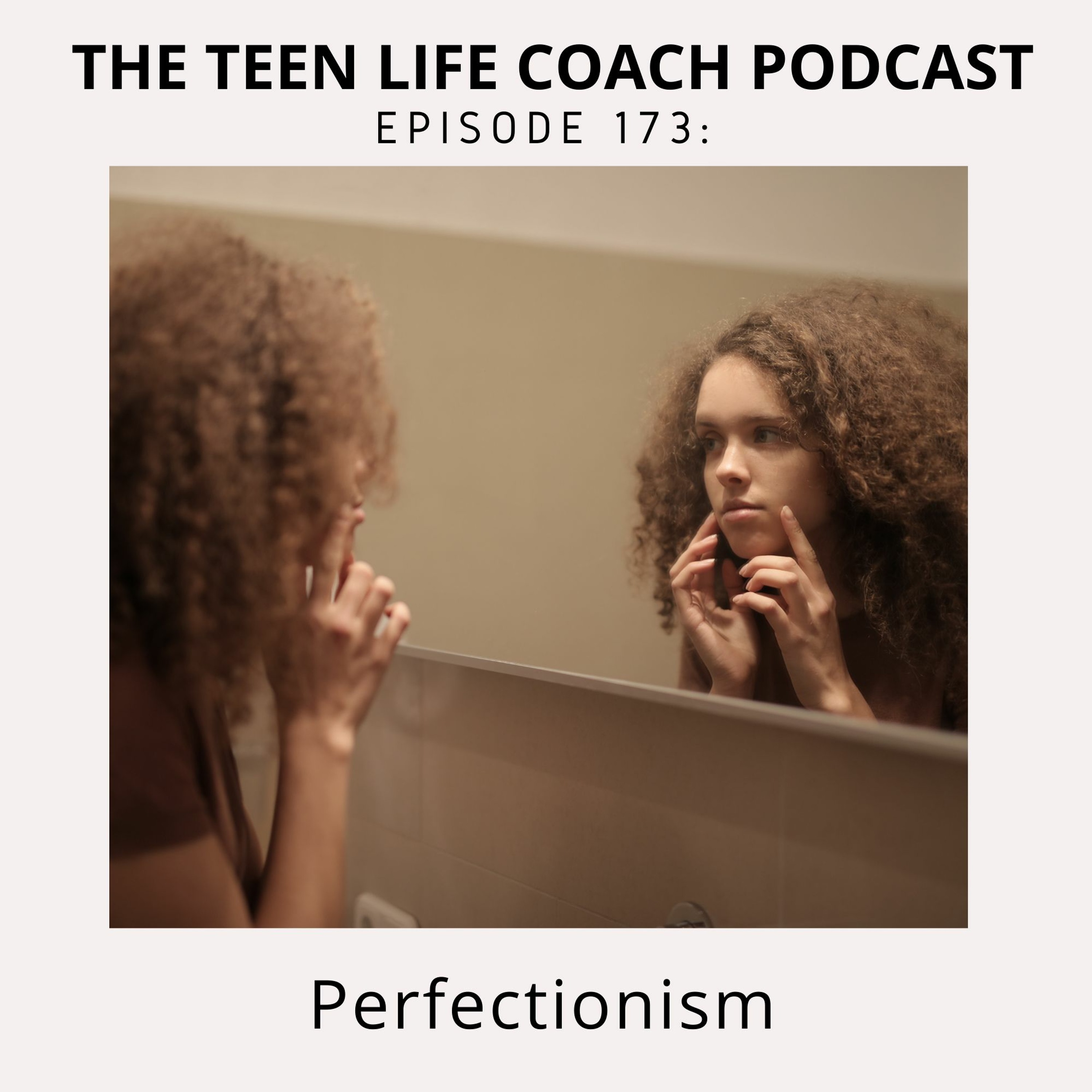 173: Perfectionism