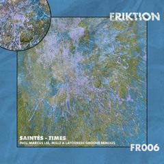 PREMIERE: Saintès - TIMES (Latchmere Groove Remix)