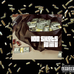 100 Shots