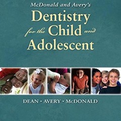 [FREE] PDF 📃 McDonald and Avery's Dentistry for the Child and Adolescent by  Ralph E