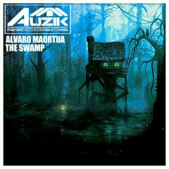 Alvaro Maortua - The Swamp (Original mix) Free